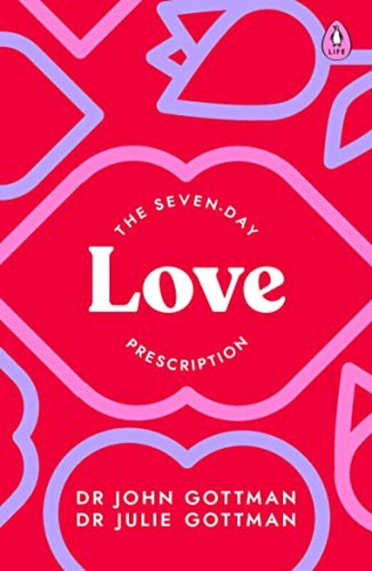 

The SevenDay Love Prescription by Dr John Schwartz GottmanDr Julie Schwartz Gottman-Paperback