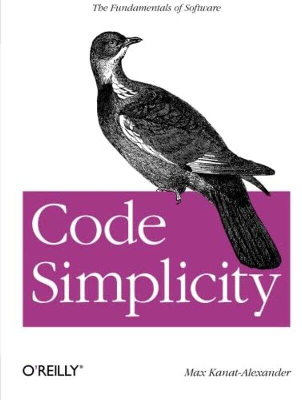 

Code Simplicity by Max Kanat-Alexander-Paperback