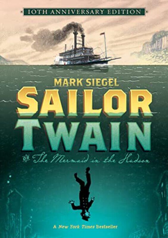 

Sailor Twain Or The Mermaid in the Hudson by Mark SiegelMark Siegel-Hardcover