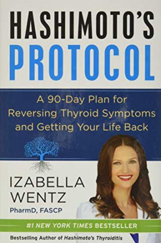 

Hashimotos Protocol by Izabella, PharmD Wentz-Hardcover