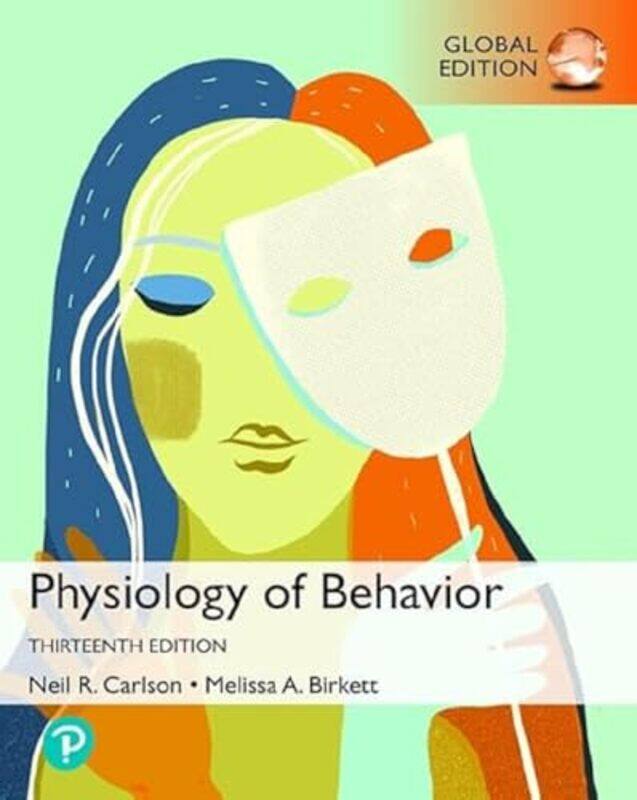 

Physiology of Behavior GE by Neil CarlsonMelissa Birkett-Paperback