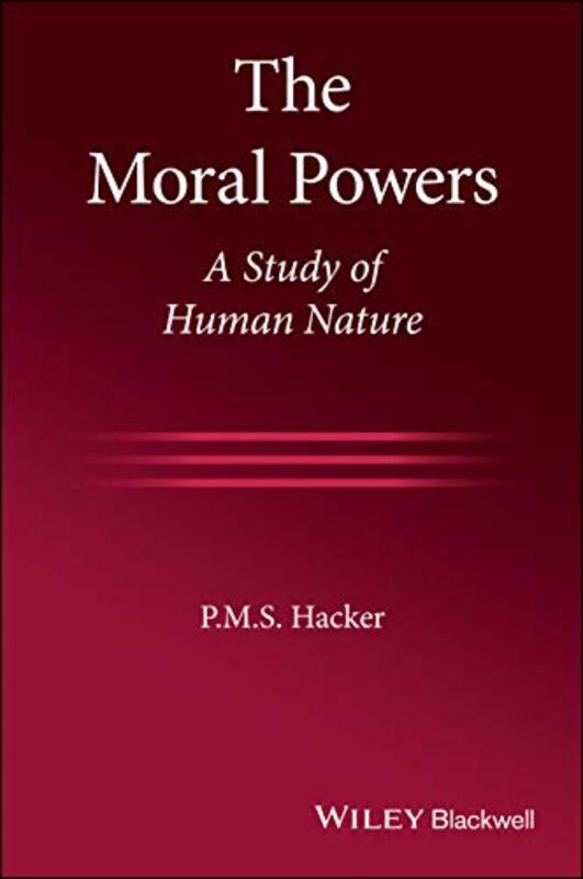 The Moral Powers by P M S Hacker-Paperback