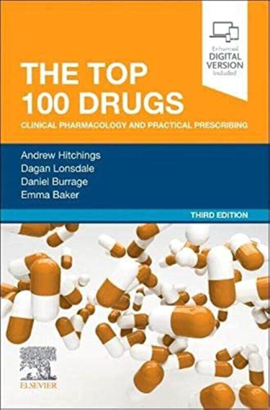 

Top 100 Drugs by Andrew Hitchings (Reader in Clinical Pharmacology, St George's, University of London, Honorary Consu Paperback