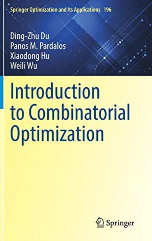 

Introduction to Combinatorial Optimization by Alan EwertJim Sibthorp-Hardcover