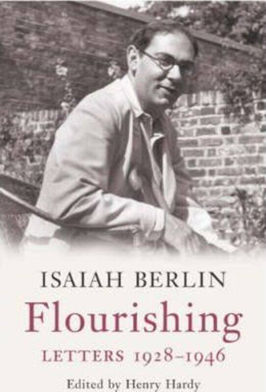 

Flourishing Letters 1928 - 1946.paperback,By :Isaiah Berlin