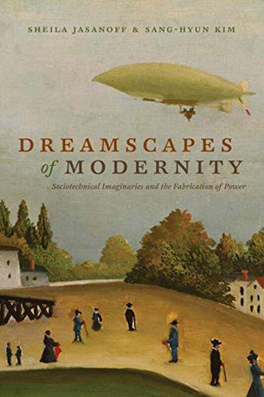 

Dreamscapes of Modernity by Rob SvedSue HarmesKate Cory-Wright-Paperback