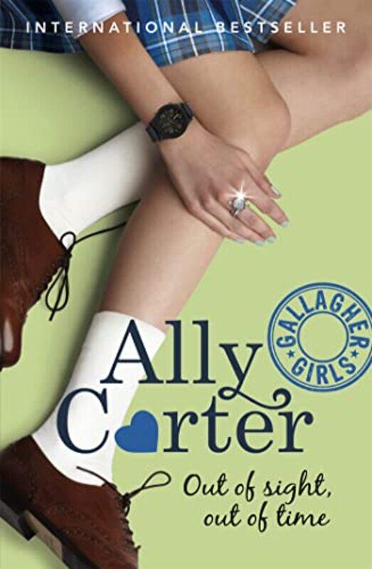 

Gallagher Girls Out of Sight Out of Time by Ally Carter-Paperback