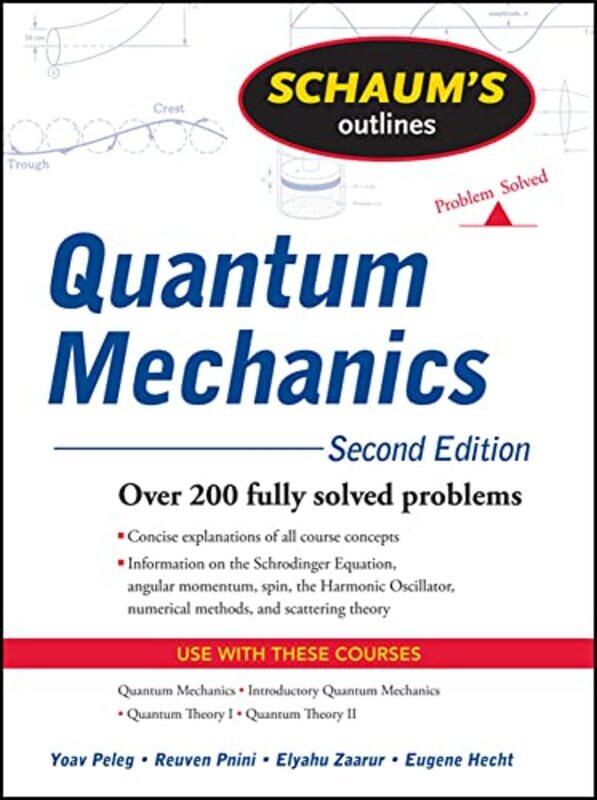 

Schaums Outline of Quantum Mechanics Second Edition by Matt Growcoot-Paperback