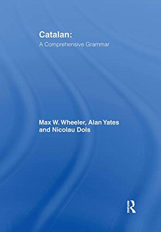 

Catalan A Comprehensive Grammar by Stella Private practice California USA Resnick-Paperback