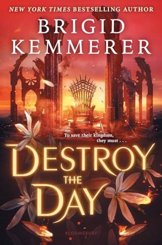 

Destroy The Day By Kemmerer, Brigid - Hardcover