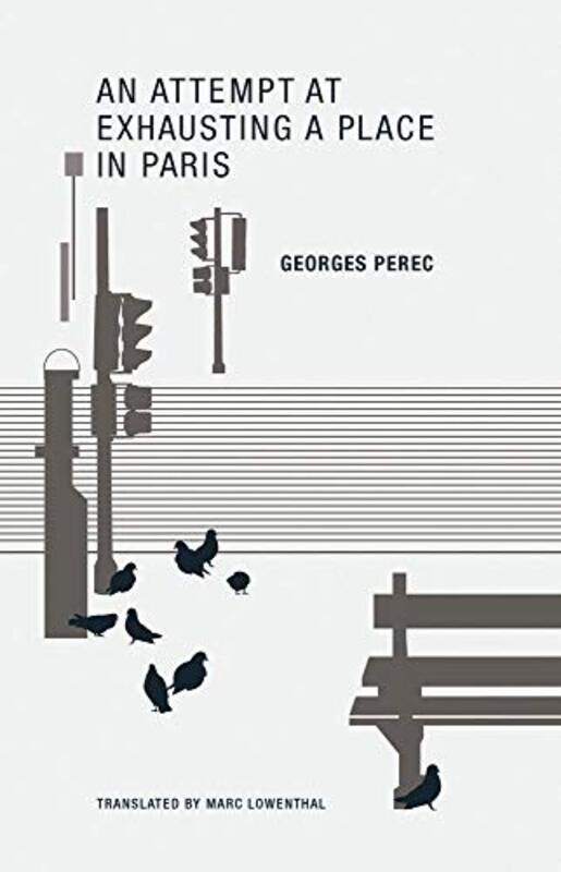 

Georges Perec An Attempt At Exhausting A Place In Paris by Perec, Georges - Lowenthal, Marc - Paperback