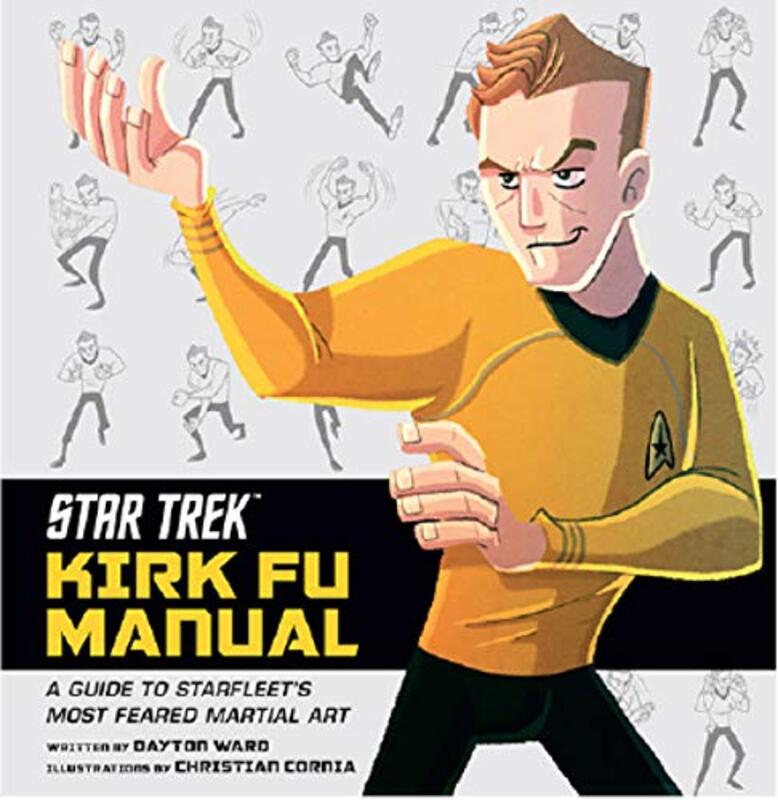 

Star Trek Kirk Fu Manual by Yuichi Suzuki-Hardcover