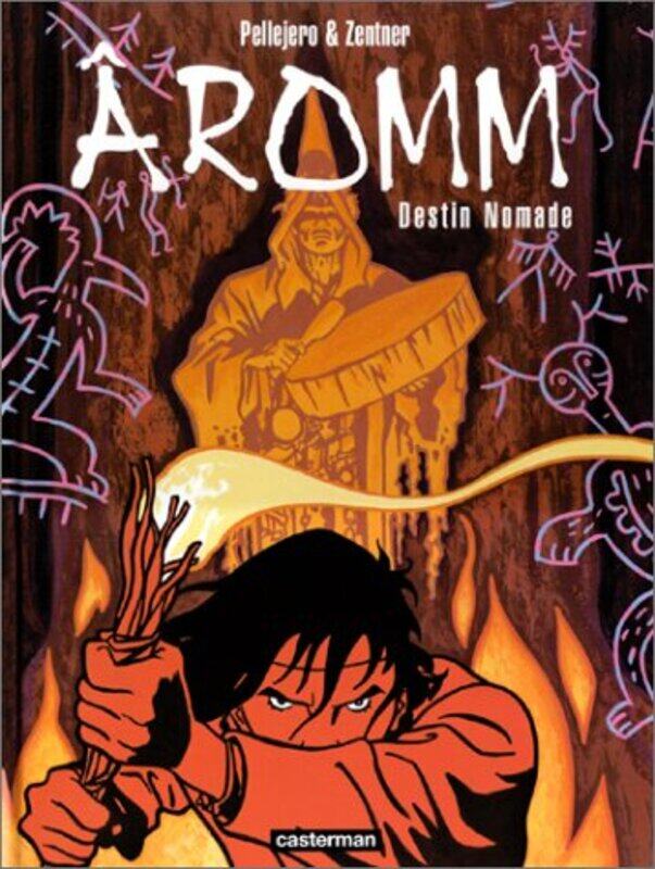 

Aromm, tome 1 : Destin nomade,Paperback,By:Zentner