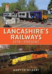 Lancashire's Railways by Martyn Hilbert -Paperback