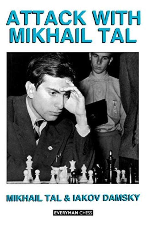 

Attack With Mikhail Tal by Mikhail TalIakov DamskyKP Neat-Paperback