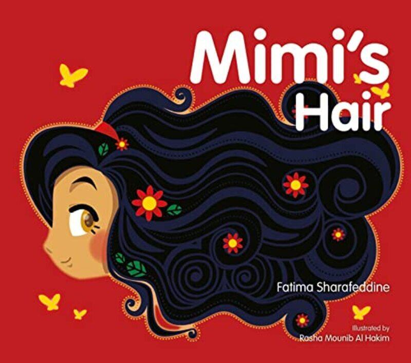 

Mimis Hair by Sharafeddine, Fatima - Hakim, Rasha Mounib Al Hardcover