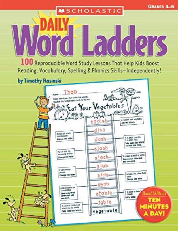 

Daily Word Ladders: Grades 4-6: 100 Reproducible Word Study Lessons That Help Kids Boost Reading, Vo , Paperback by Rasinski Timothy