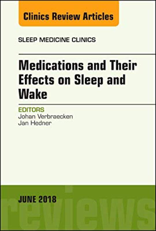 

Medications and their Effects on Sleep and Wake An Issue of Sleep Medicine Clinics by Rex M Nettleford-Hardcover