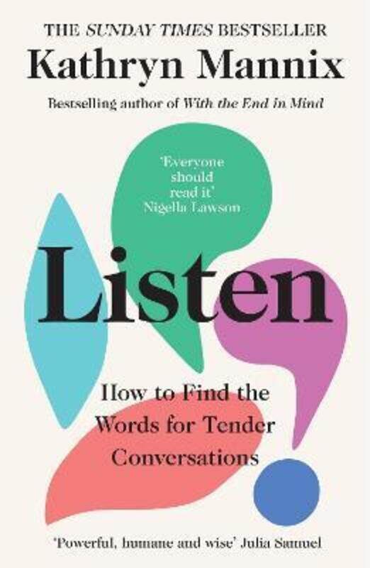 Listen,Paperback, By:Kathryn Mannix