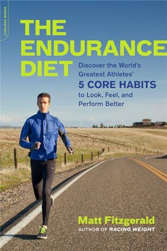 

The Endurance Diet by Matt Fitzgerald-Paperback