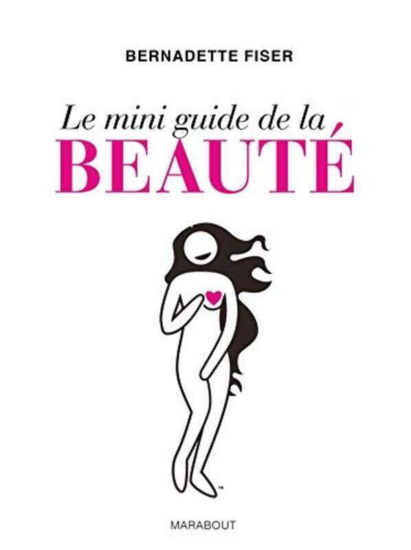 

LE MINI GUIDE DE LA BEAUTE,Paperback,By:FISERS-B