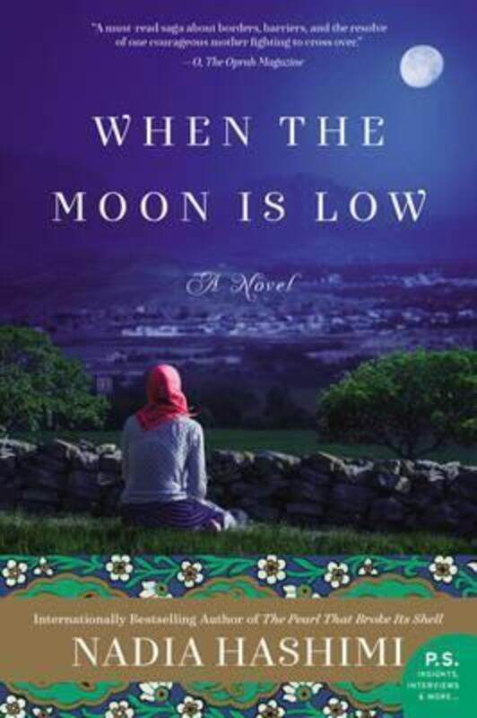

When the Moon Is Low: A Novel.paperback,By :Nadia Hashimi