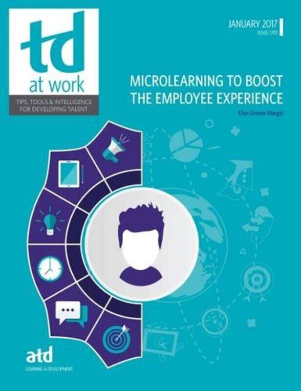 

Microlearning to Boost the Employee Experience by Elise Greene Margol-Paperback