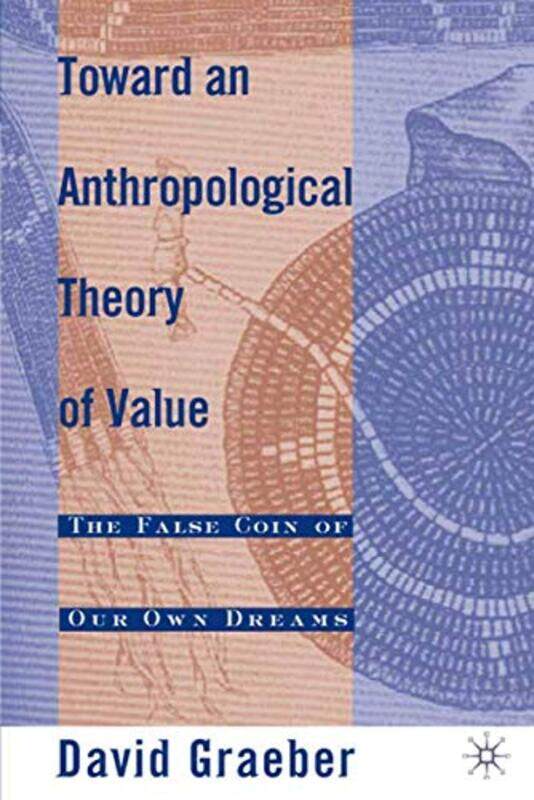 

Toward an Anthropological Theory of Value by Peter Enns-Paperback