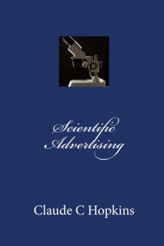 

Scientific Advertising By Claude C Hopkins Paperback