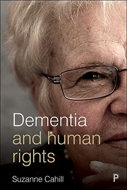

Dementia and Human Rights by Salvator-John A LiottaFabienne Louyot-Paperback
