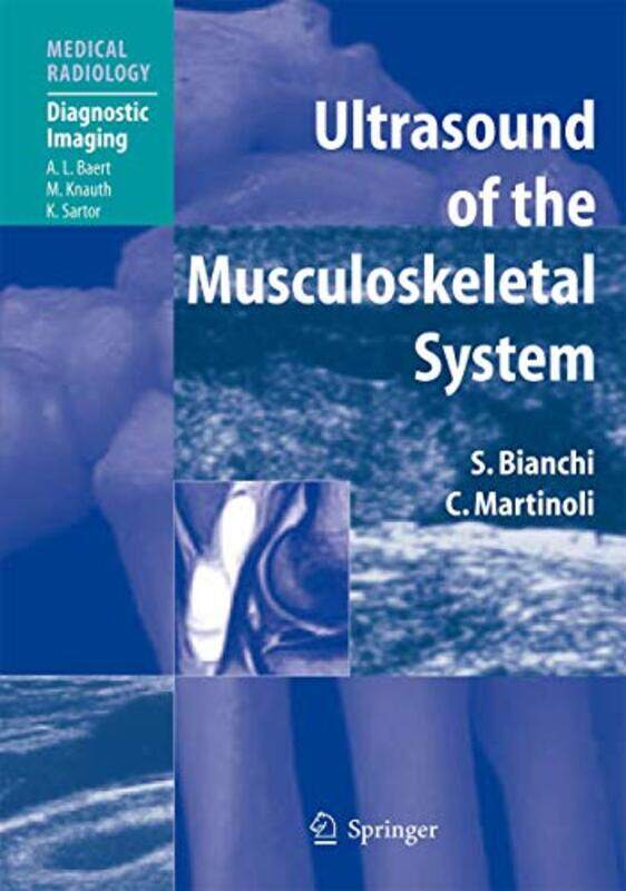 

Ultrasound of the Musculoskeletal System by Stefano BianchiCarlo Martinoli-Paperback