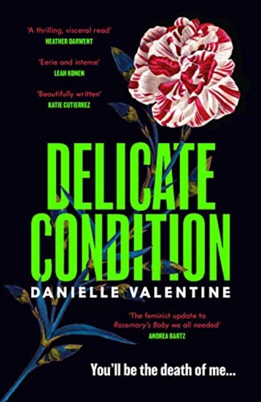 

Delicate Condition by Danielle Valentine-Hardcover