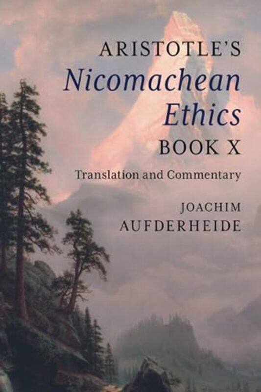 

Aristotles Nicomachean Ethics Book X -Paperback