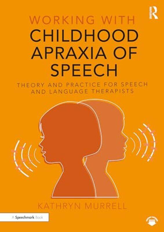 

Working with Childhood Apraxia of Speech by Kathryn Murrell-Paperback