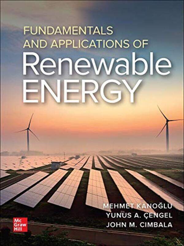 

Fundamentals and Applications of Renewable Energy , Hardcover by Kanoglu, Mehmet - Cengel, Yunus A. - Cimbala, John M.