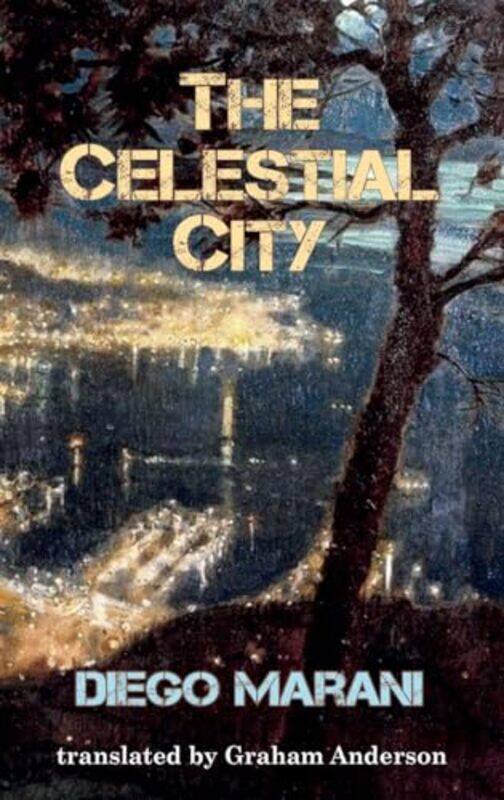 

The Celestial City by Diego MaraniGraham Anderson-Paperback