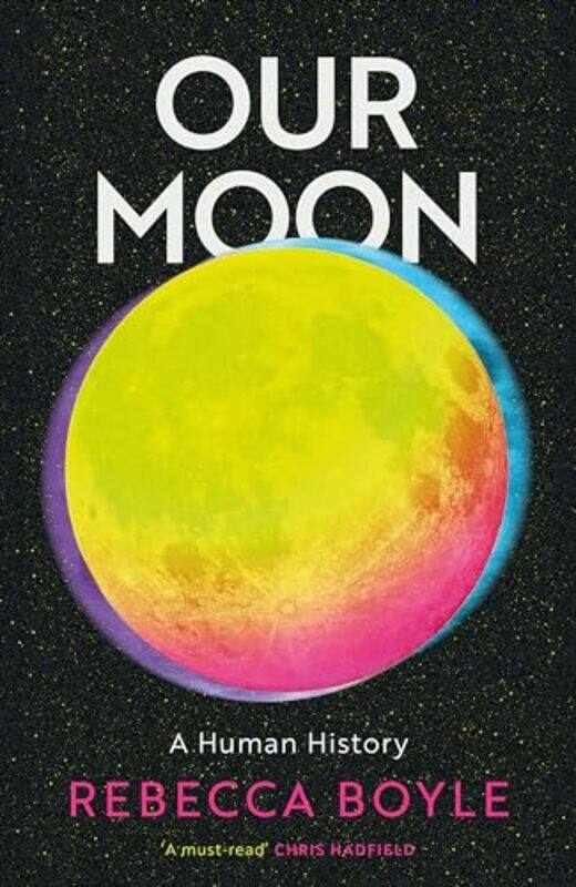 

Our Moon by Rebecca Boyle-Paperback