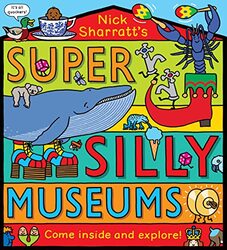 Super Silly Museums PB by Nick SharrattNick Sharratt-Paperback