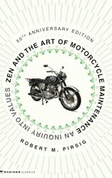 Zen And The Art Of Motorcycle Maintenance 50Th Anniversary Edition by Robert M Pirsig - Paperback
