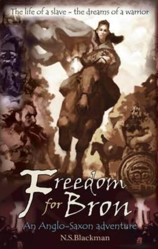 

Freedom for Bron: The Boy Who Saved a Kingdom.paperback,By :Blackman, N. S.