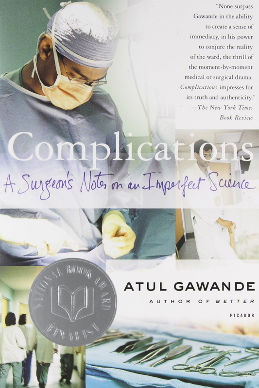 

Complications: A Surgeon's Notes On an Imperfect Science, Paperback Book, By: Gawande