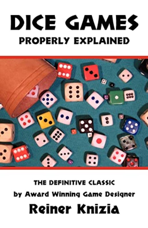 

Dice Games Properly Explained by Tim EdensorAres KalandidesUma Kothari-Paperback