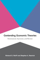 Contending Economic Theories by Richard D WolffStephen A Resnick-Paperback