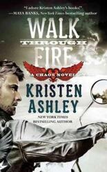 Walk Through Fire.paperback,By :Kristen Ashley