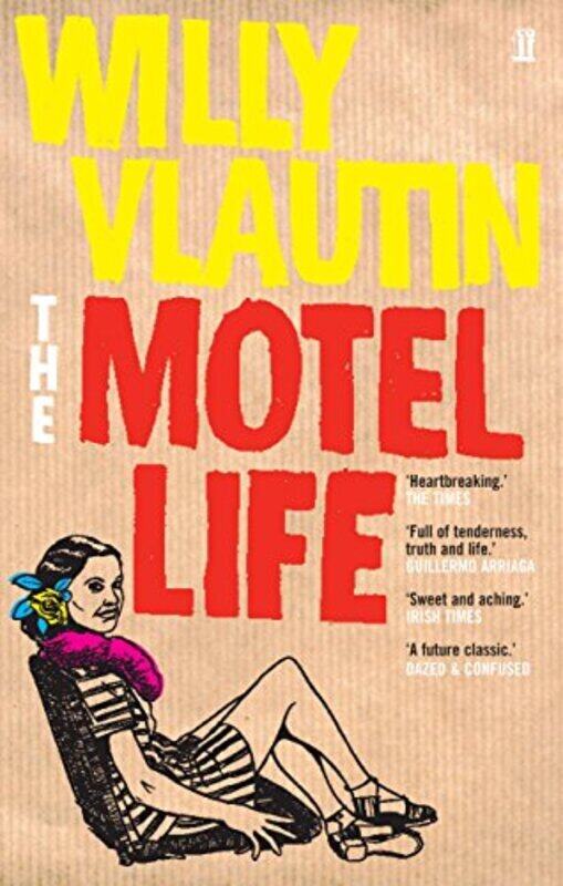 

The Motel Life, Paperback, By: Willy Vlautin