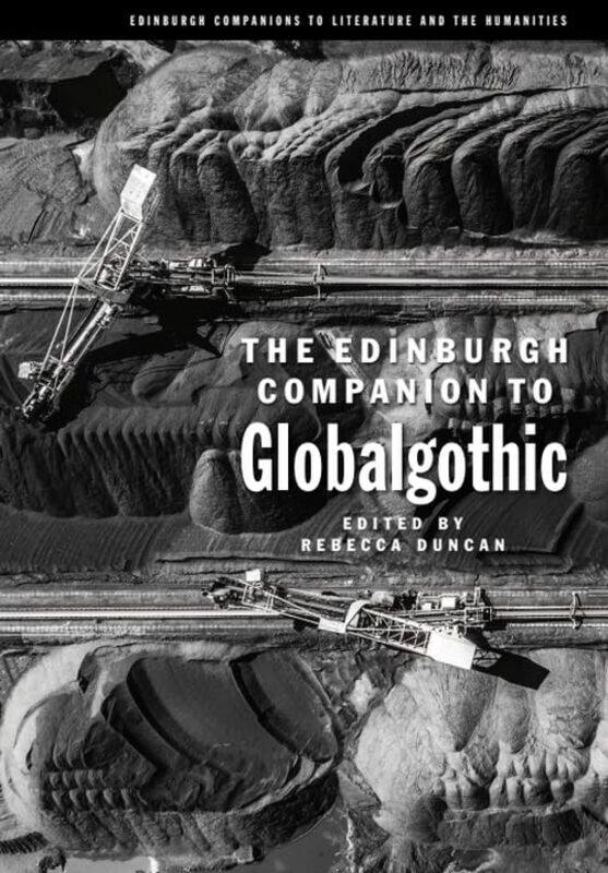 

The Edinburgh Companion to Globalgothic by Rebecca Duncan-Hardcover