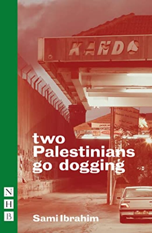 

two Palestinians go dogging by Sami Ibrahim-Paperback