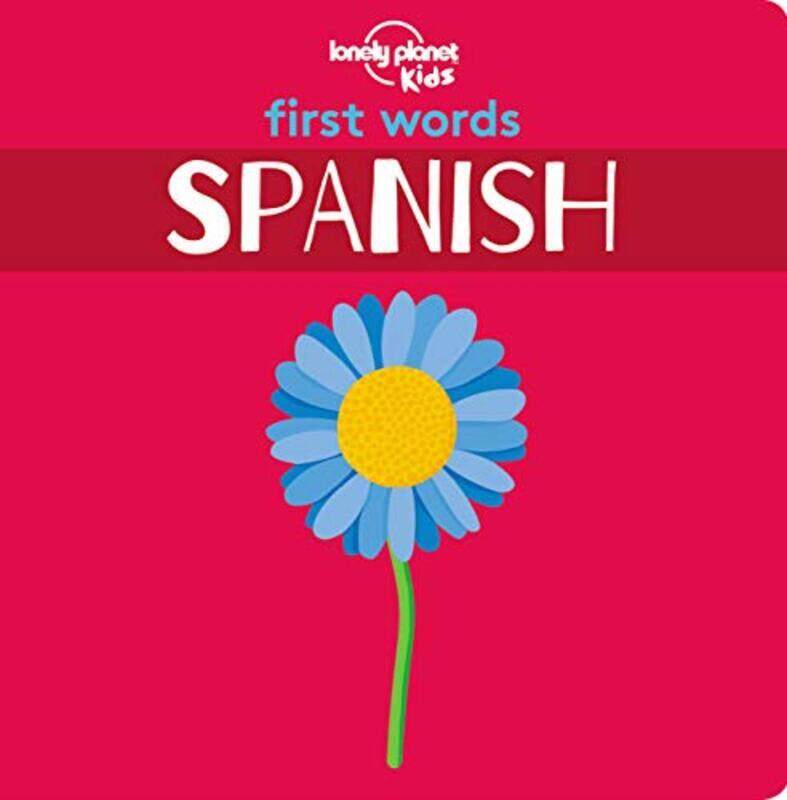 

First Words - Spanish , Paperback by Lonely Planet Kids