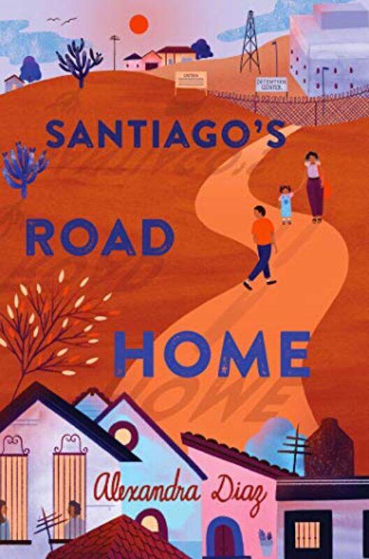 

Santiagos Road Home by Alexandra Diaz-Paperback