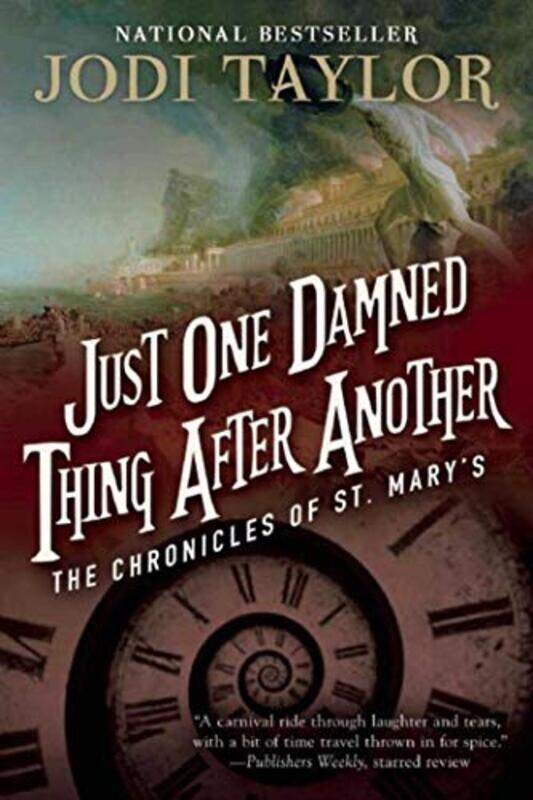 

Just One Damned Thing After Another: The Chronicles of St. Mary's Book One,Paperback,by:Taylor, Jodi